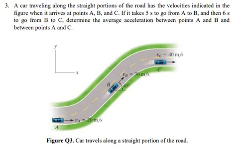 Select the correct answer If a car is traveling along a highway at a .